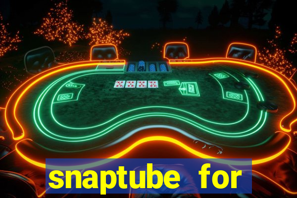 snaptube for windows 7